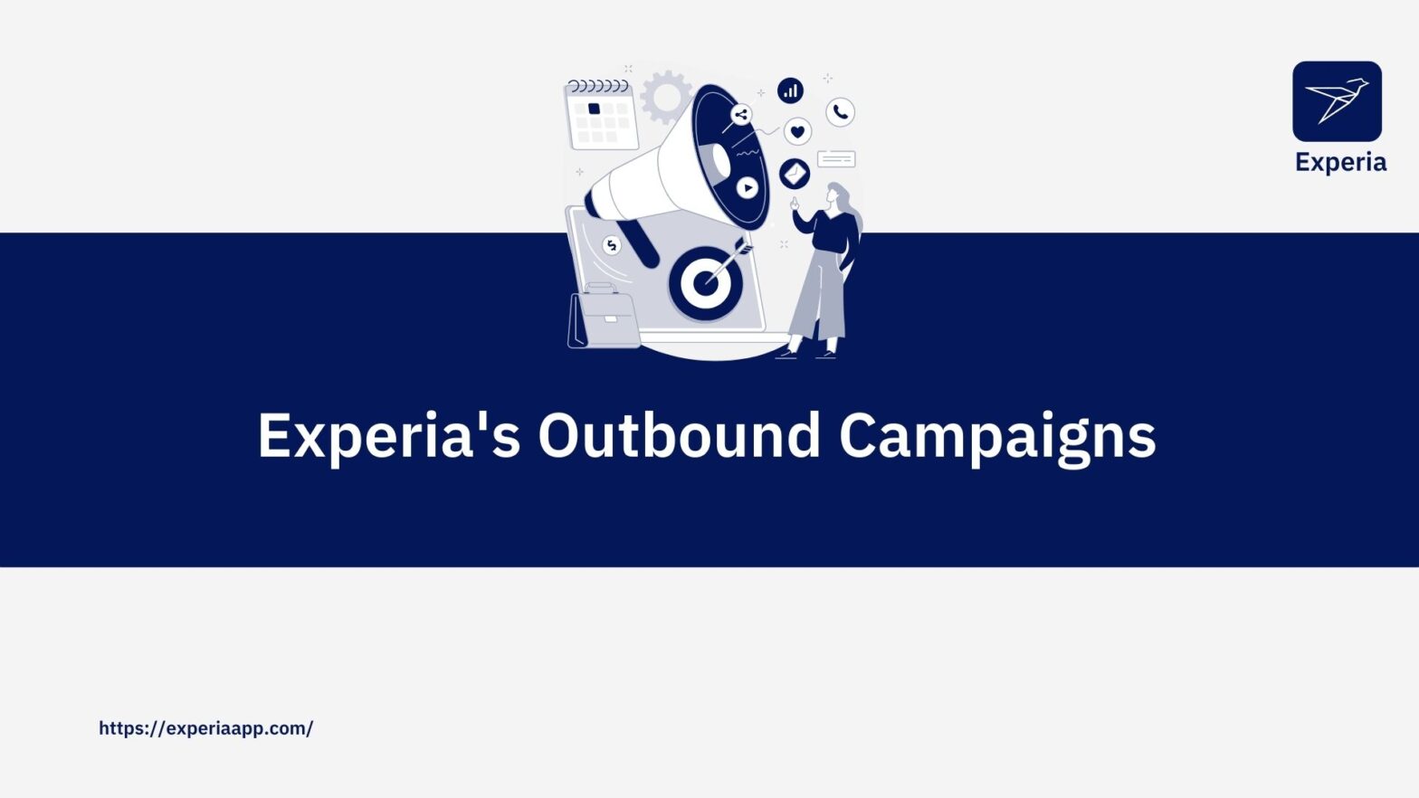 Experia's Outbound Campaigns