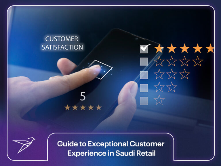 The Ultimate Guide to Building an Exceptional Customer Experience in Saudi Retail